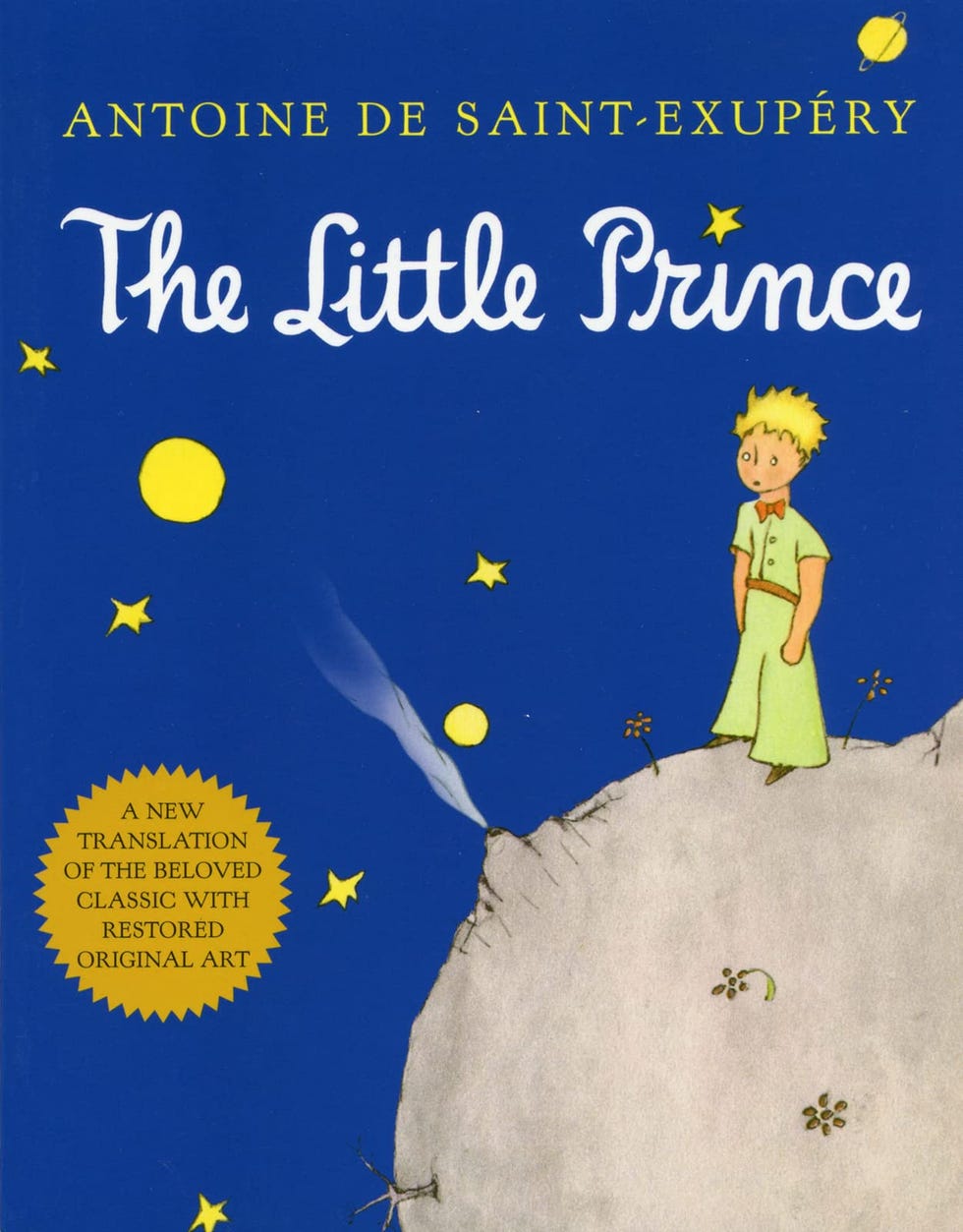 The Little Prince by Antoine de Saint-Exupéry The Little Prince by Antoine de Saint-Exupéry