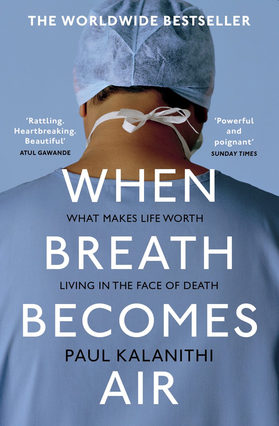 When Breath Becomes Air by Paul Kalanithi When Breath Becomes Air by Paul Kalanithi